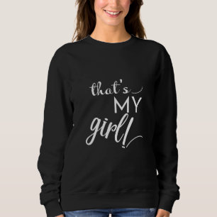 Sudadera Ese es mi Chica