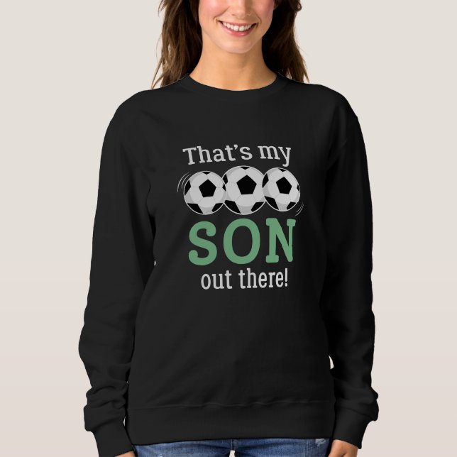 Sudadera Ese es mi hijo ahí fuera (Anverso)