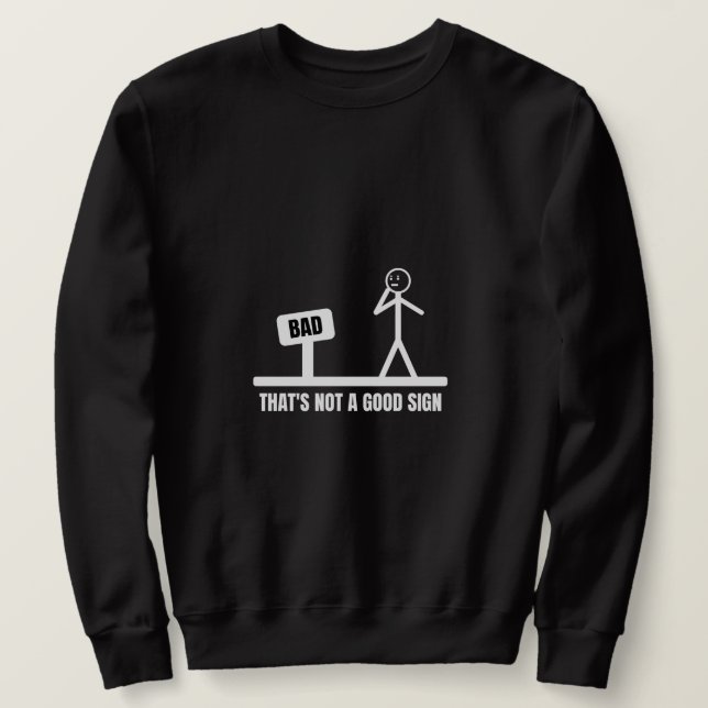 Sudadera Ese no es un buen Rótulo (Anverso del diseño)