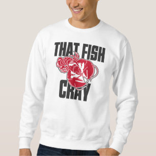 Sudadera Ese pescado Cray