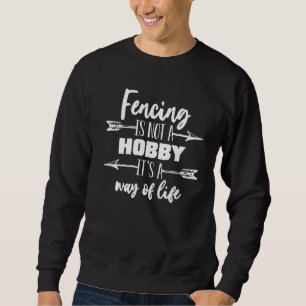 Sudadera Esgrima no es un hobby, es una forma de vida