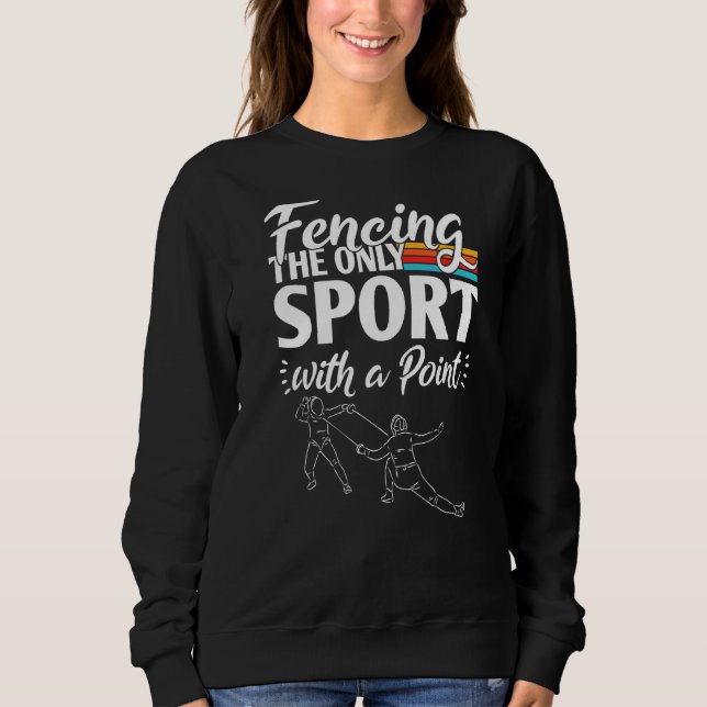 Sudadera Esgrimiendo El Único Deporte Con Un Punto (Anverso)
