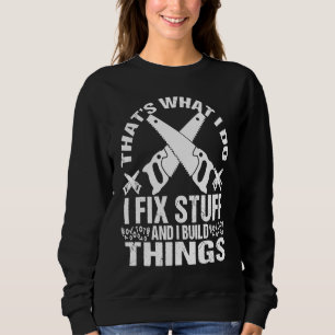 SUDADERA ESO ES LO QUE HAGO ARREGLO COSAS Y CONSTRUYO COSA