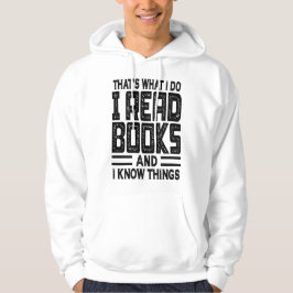 Sudadera Eso es lo que hago, leo libros y sé cosas