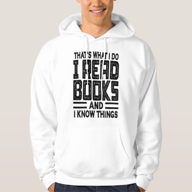 Sudadera Eso es lo que hago, leo libros y sé cosas (Anverso)