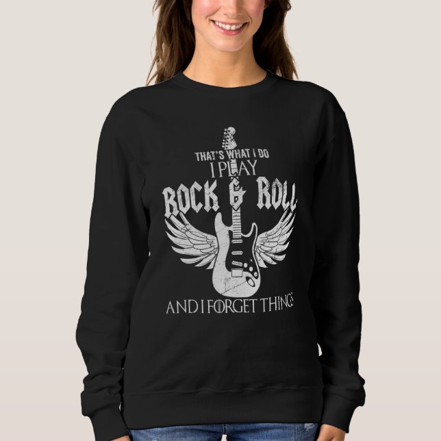 Sudadera Eso Es Lo Que Hago Que Juego Rock Y Rollo Y Lo Olv (Anverso)