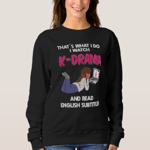 Sudadera Eso es lo que hago, veo K Drama drama coreano  