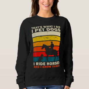Sudadera Eso es lo que hago yo acaricio perros monto caball