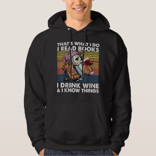 Sudadera Eso Es Lo Que Leo Libros Que Bebo Vino Y Yo