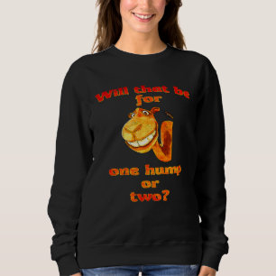 Sudadera Eso es para un jorobado u otro camello