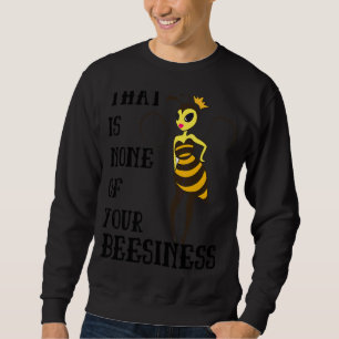 Sudadera Eso No Es Tu Abeja De Verano De La Primavera De La