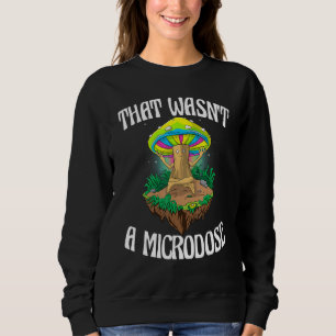 Sudadera Eso No Fue Una Microdosis Hongo Psilocibino Mági