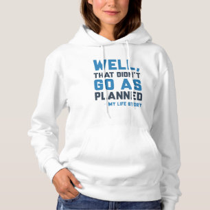 Sudadera Eso no salió como estaba planeado