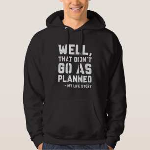 Sudadera Eso no salió como estaba planeado