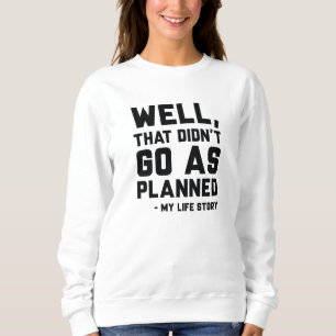 Sudadera Eso no salió como estaba planeado