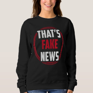 Sudadera Eso son noticias falsas periodismo derechos de lib