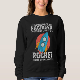 Sudadera Espacio científico de cohetes de ingenieros aeroes