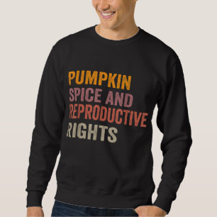 Sudadera Especie De Calabaza Y Derechos Reproductivos