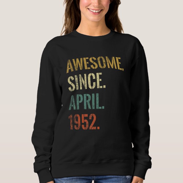 Sudadera Espectacular cumpleaños de 70 años desde abril de  (Anverso)