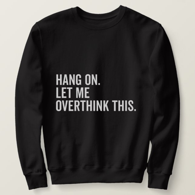 Sudadera Espera. Dejadme que me exceda. (Anverso del diseño)