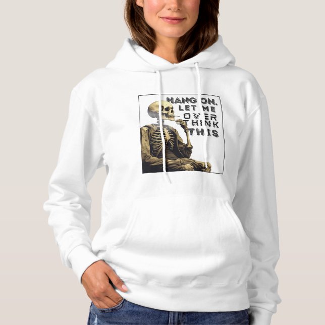 Sudadera Espera, déjame pensar esto (Anverso)