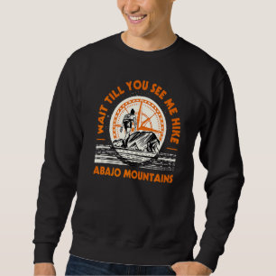 Sudadera Espera Hasta Que Me Vea Caminar Por Las Montañas D