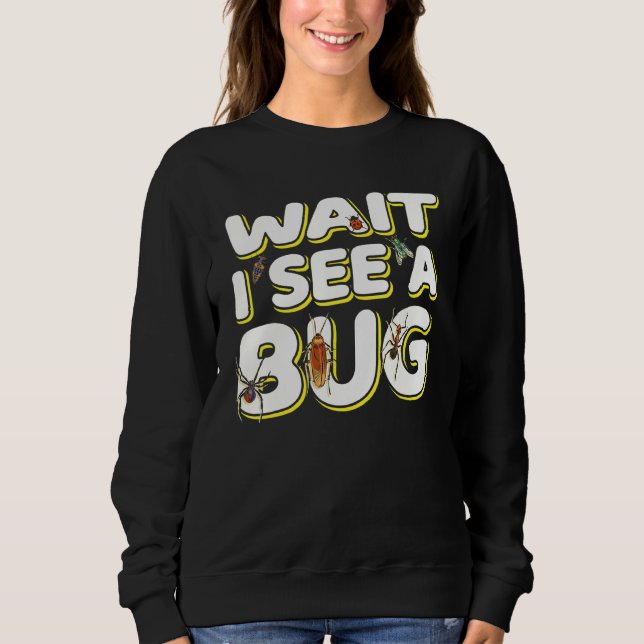 Sudadera Espera, veo un insecto. Dicho de entomólogo (Anverso)