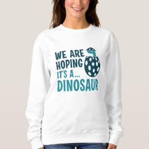 Sudadera Esperamos que sea un dinosaurio