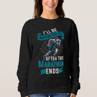 Sudadera Esperándote Después De Que Maratón Termine Con El