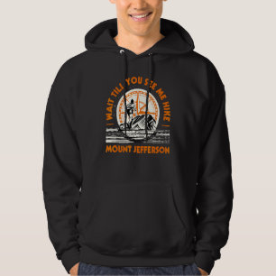 Sudadera Espere Hasta Que Me Vea Senderismo En El Monte Jef