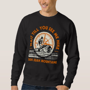 Sudadera Espere Hasta Que Me Vea Senderismo En Las Montañas