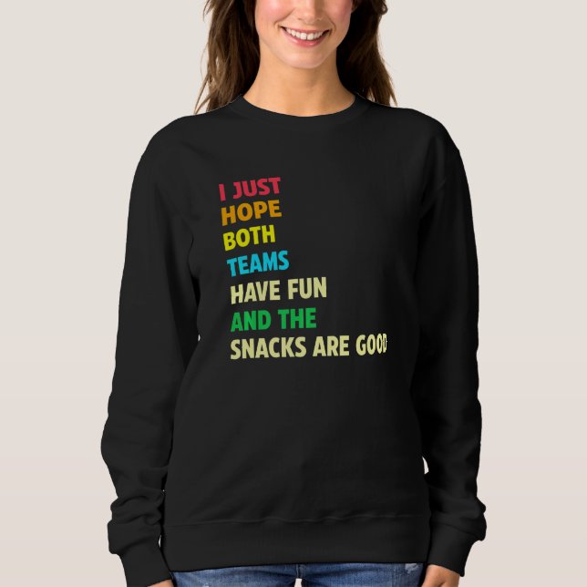 Sudadera Espero Que Ambos Equipos Se Divertan Deportes (Anverso)