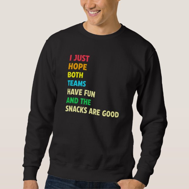 Sudadera Espero Que Ambos Equipos Se Divertan Deportes (Anverso)