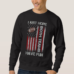 Sudadera Espero que ambos equipos se diviertan hombres o mu