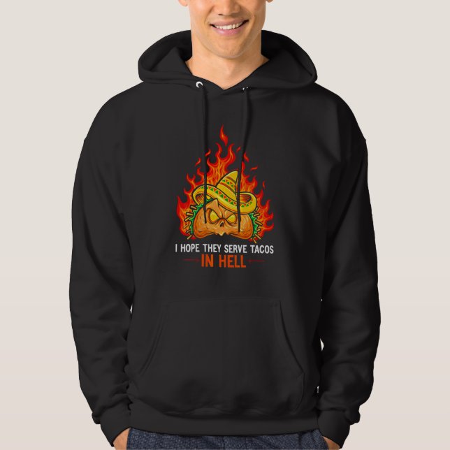 Sudadera Espero que sirvan tacos en el infierno calaveras d (Anverso)