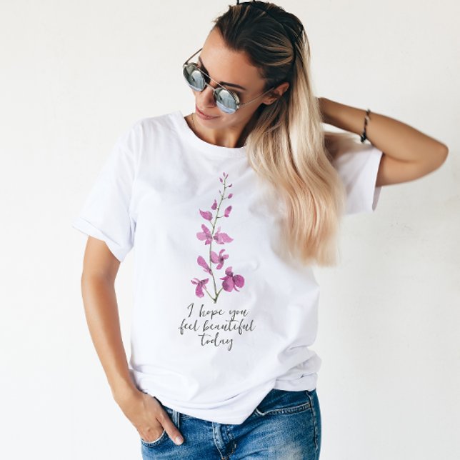 Sudadera Espero que te sientas hermosa hoy floral (Subido por el creador)