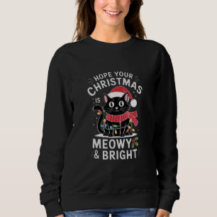 Sudadera Espero Que Tu Navidad Sea Meow y Brillante Gato Na