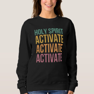 Sudadera Espíritu Santo Activar