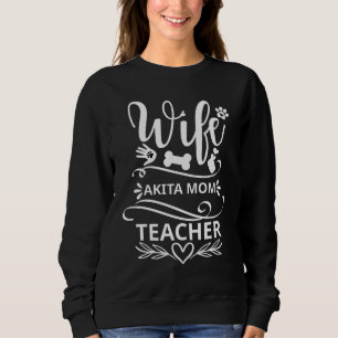 Sudadera Esposa Akita Mamá maestra divertida amante de los 