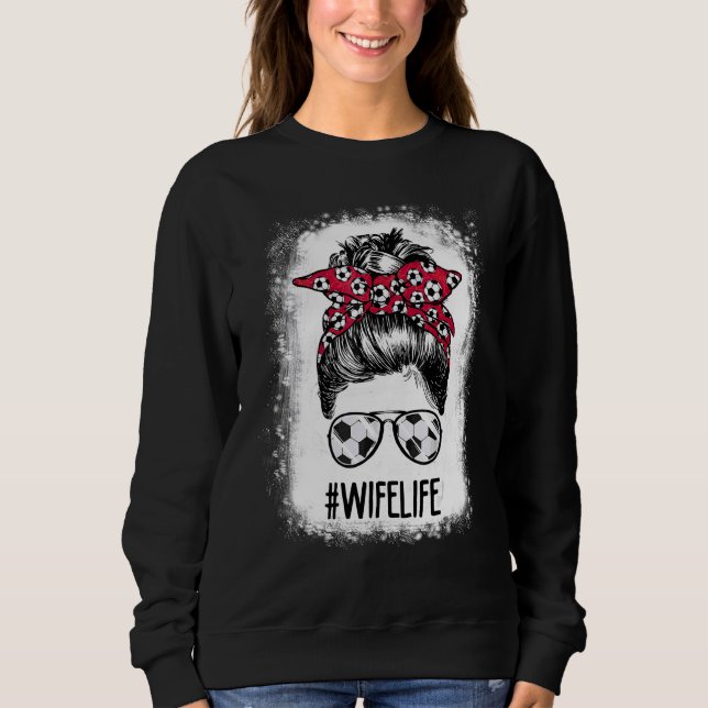 Sudadera Esposa con sangre y vida Fútbol Esposa Messy Bun H (Anverso)
