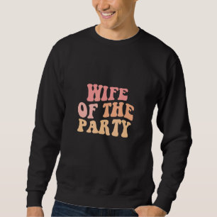 Sudadera Esposa De La Fiesta Novia Por Casar Viaje De Chica