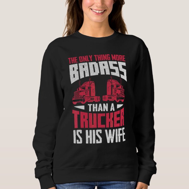 Sudadera Esposa de los conductores de camiones Badass (Anverso)