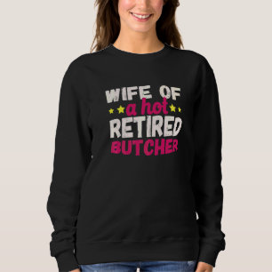Sudadera Esposa de un carnicero jubilado y atractivo
