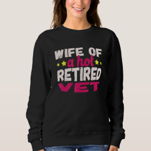 Sudadera Esposa de un viejo veterinario retirado y caliente