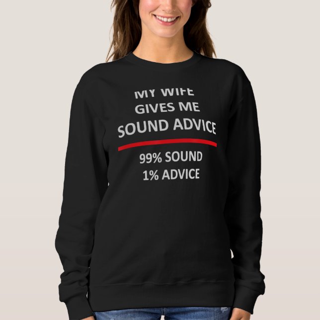 Sudadera Esposa Divertida Mi Esposa Me Da Un Sólido Consejo (Anverso)