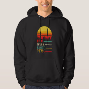 Sudadera Esposa épica desde 1979, feliz aniversario
