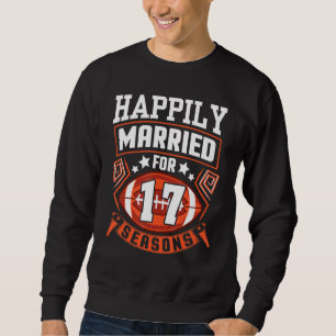 Sudadera Esposa Esposa Feliz De Casarse Durante 17 Años En