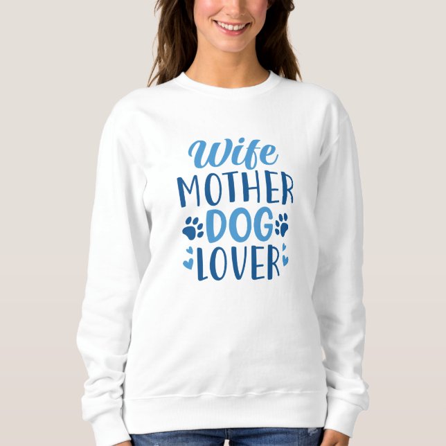 Sudadera Esposa Madre Perro Lover (Anverso)