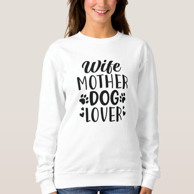 Sudadera Esposa Madre Perro Lover (Anverso)