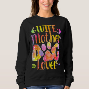 Sudadera Esposa Madre Perro Perro madre tie Día de la Madre